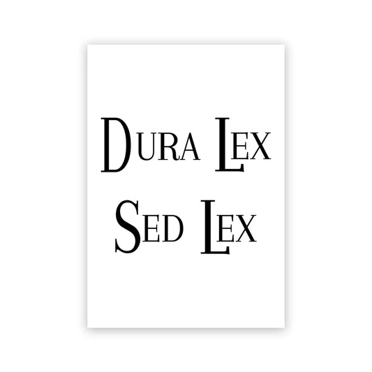 Impression sur toile "DURA LEX SED LEX"